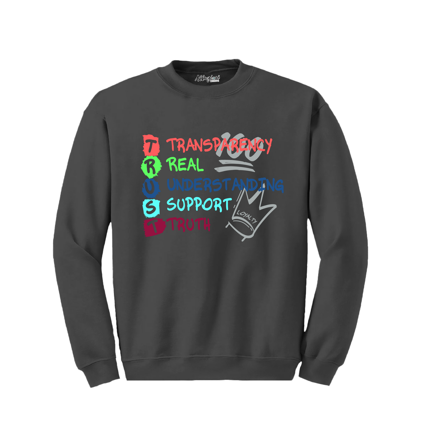T.R.U.S.T - Crewneck Sweatshirt