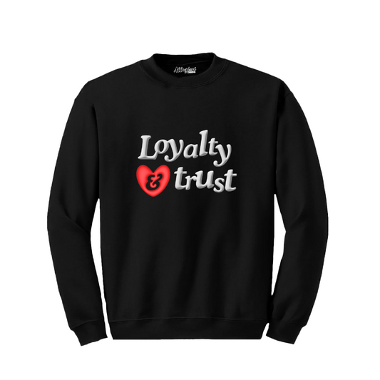 Loyalty & Trust - Crewneck Sweatshirt Puff Print