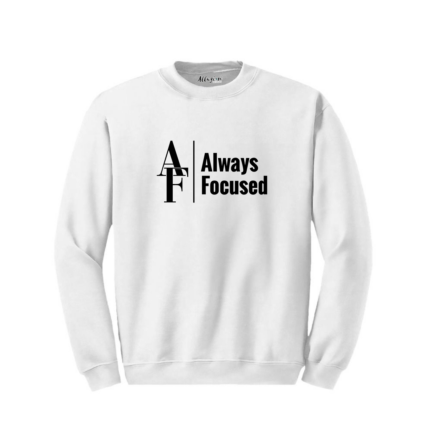 Always Focused V2 - Crewneck Sweatshirt