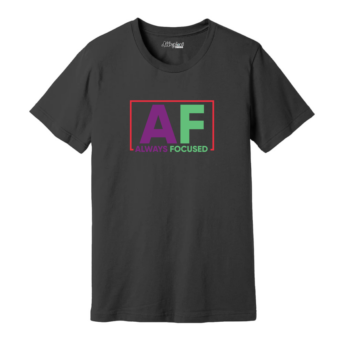 Always Focused Multicolored - Unisex T-Shirt