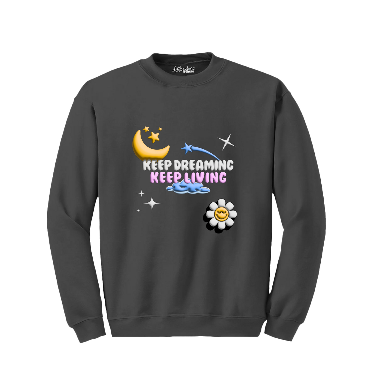 Keep Dreaming - Puff Print Crewneck Sweatshirt