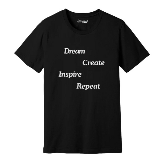 Dream Create Inspire Repeat - Puff Print Unisex T-Shirt
